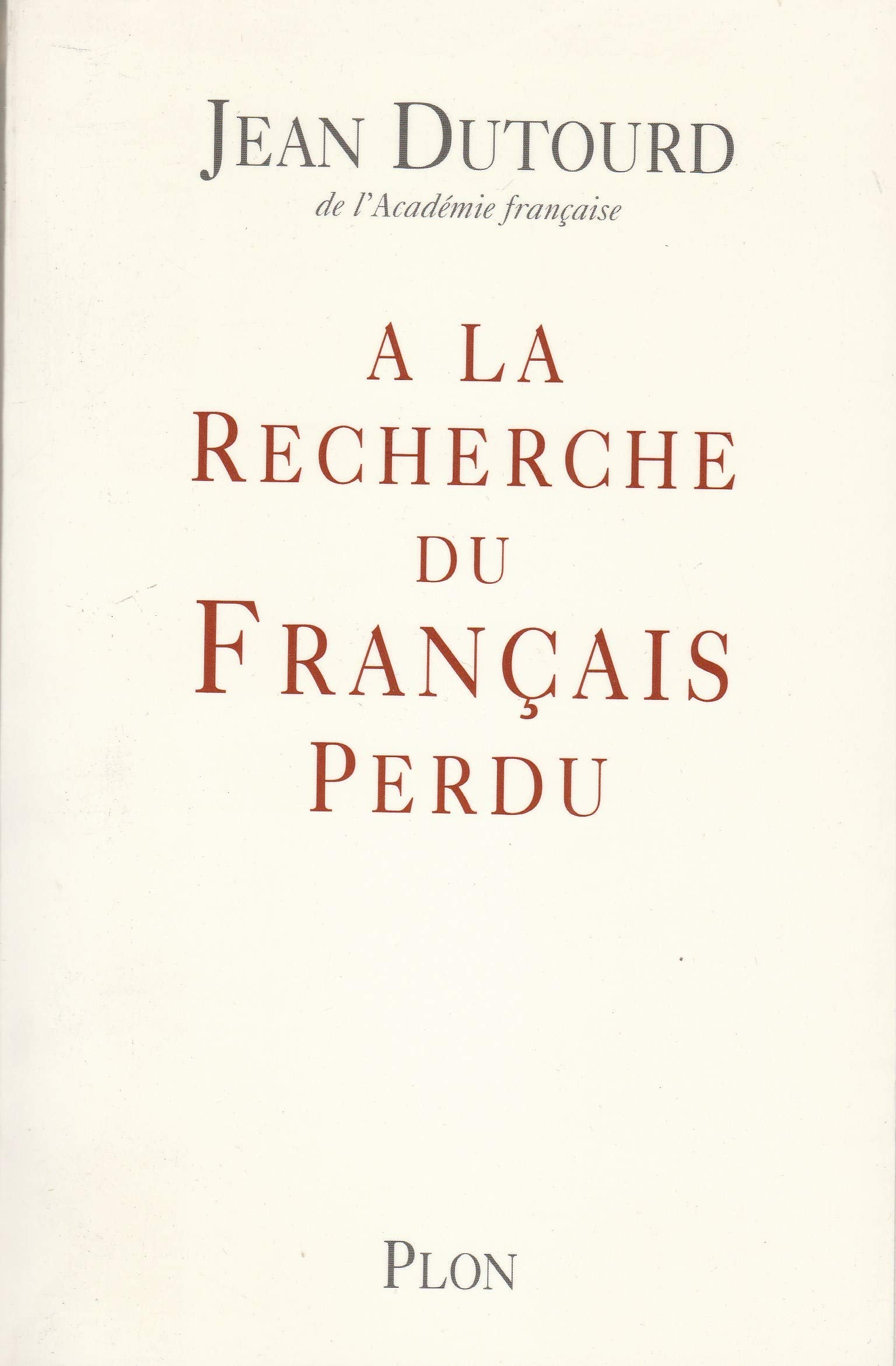 A LA RECHERCHE FRANCAIS PERDU 9782259191463
