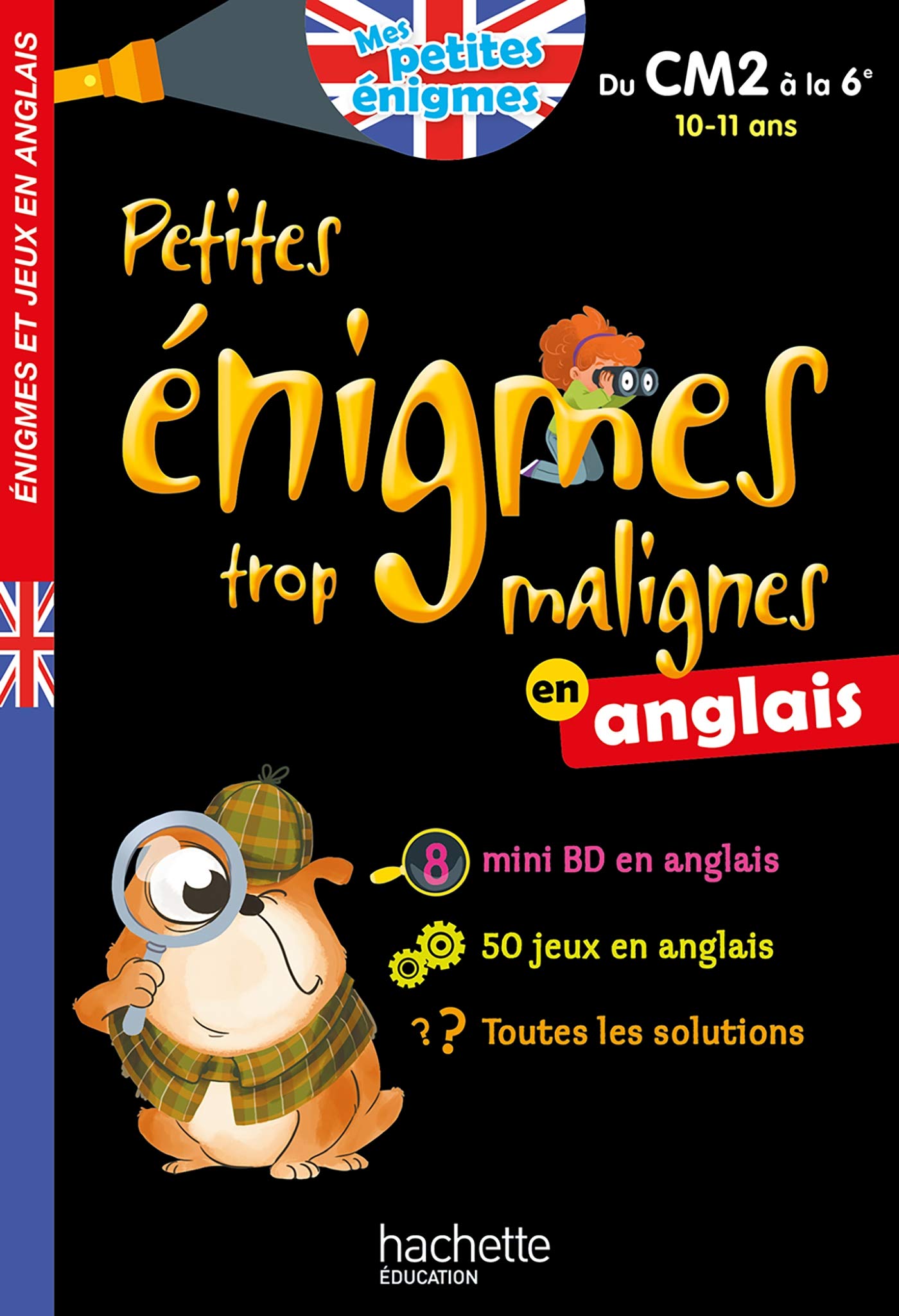 Petites énigmes trop malignes - Anglais du CM2 à la 6e - Cahier de vacances 2021 9782017865292