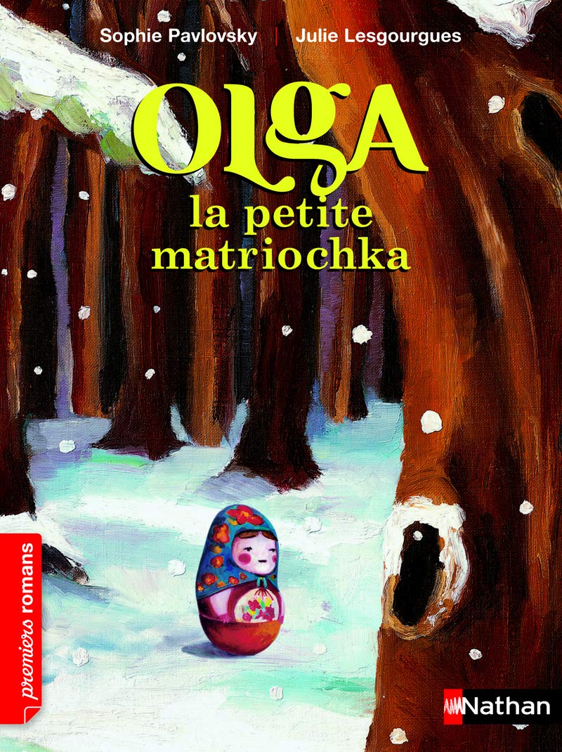 Olga la petite matriochka - Roman Fantastique - De 7 à 11 ans 9782092546499