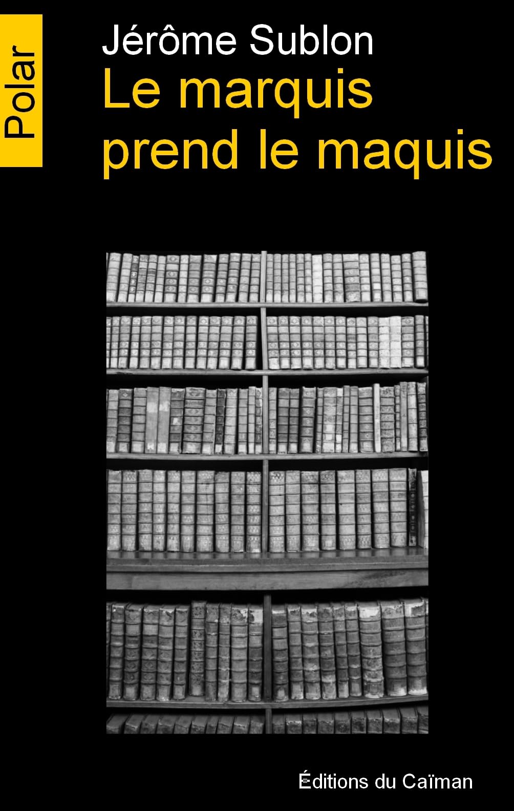Le Marquis Prend le Maquis 9782919066841