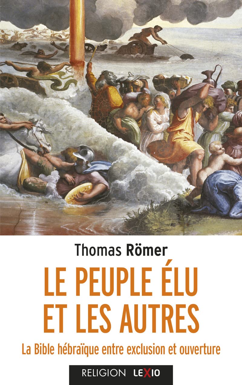 Le Peuple élu et les autres - La Biblé hébraïque entre exclusion et ouverture 9782204135115