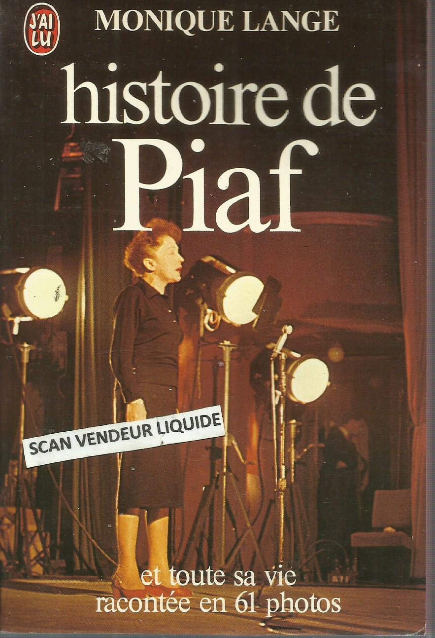 Histoire de Piaf et toute sa vie racontée en 61 photos