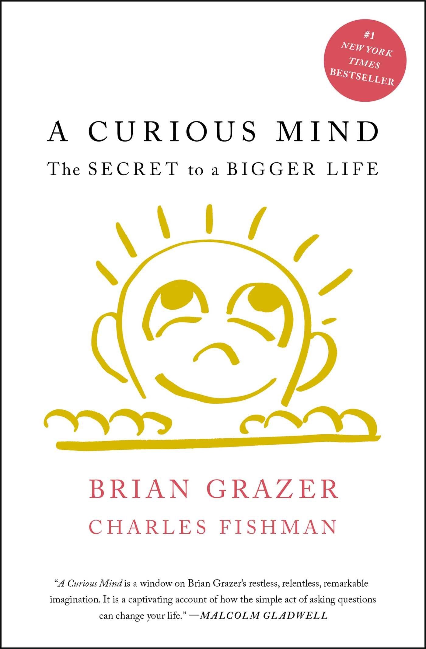 A Curious Mind: The Secret to a Bigger Life 9781476730776