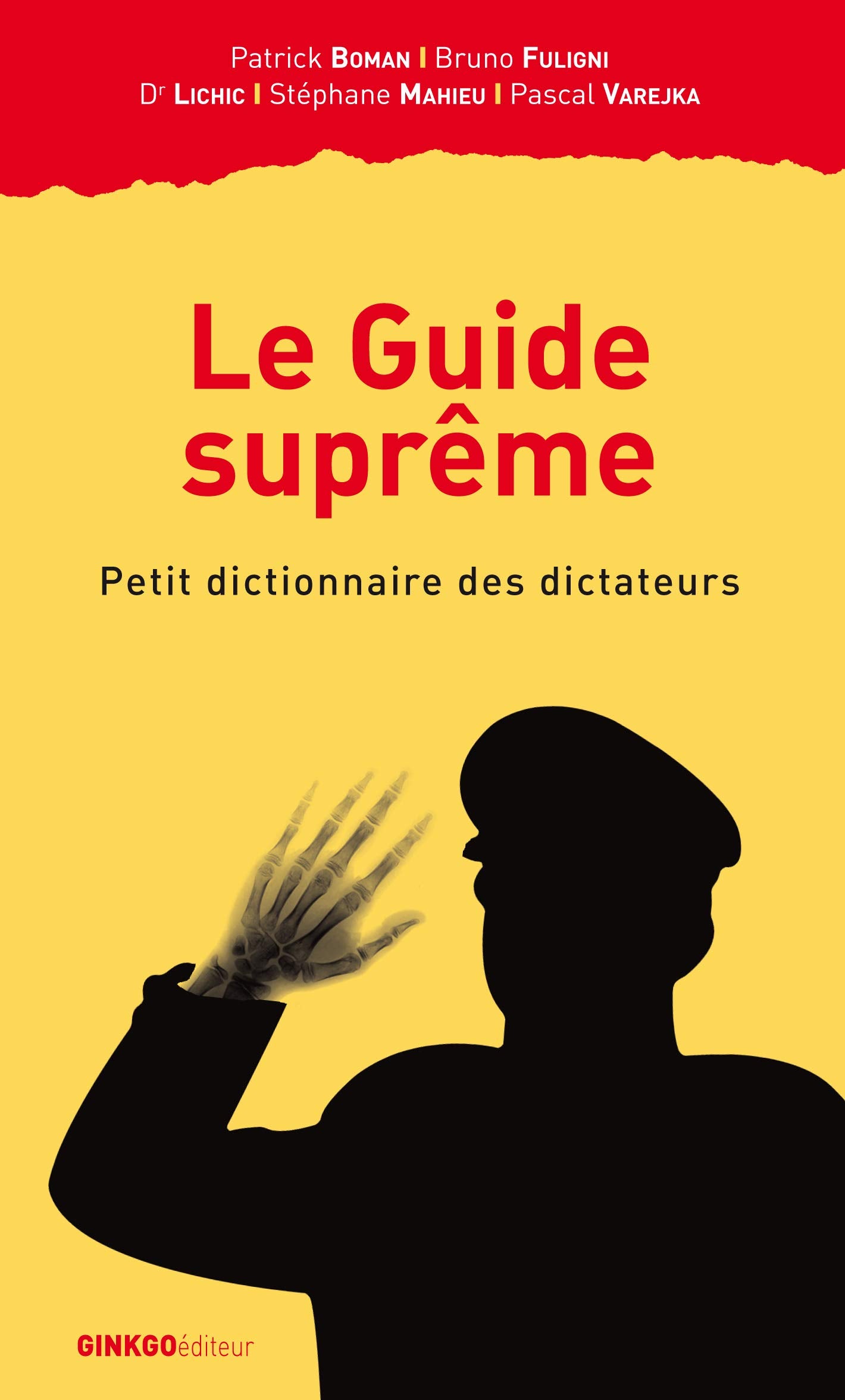 Le Guide suprême : Petit dictionnaire des dictateurs 9782846790611