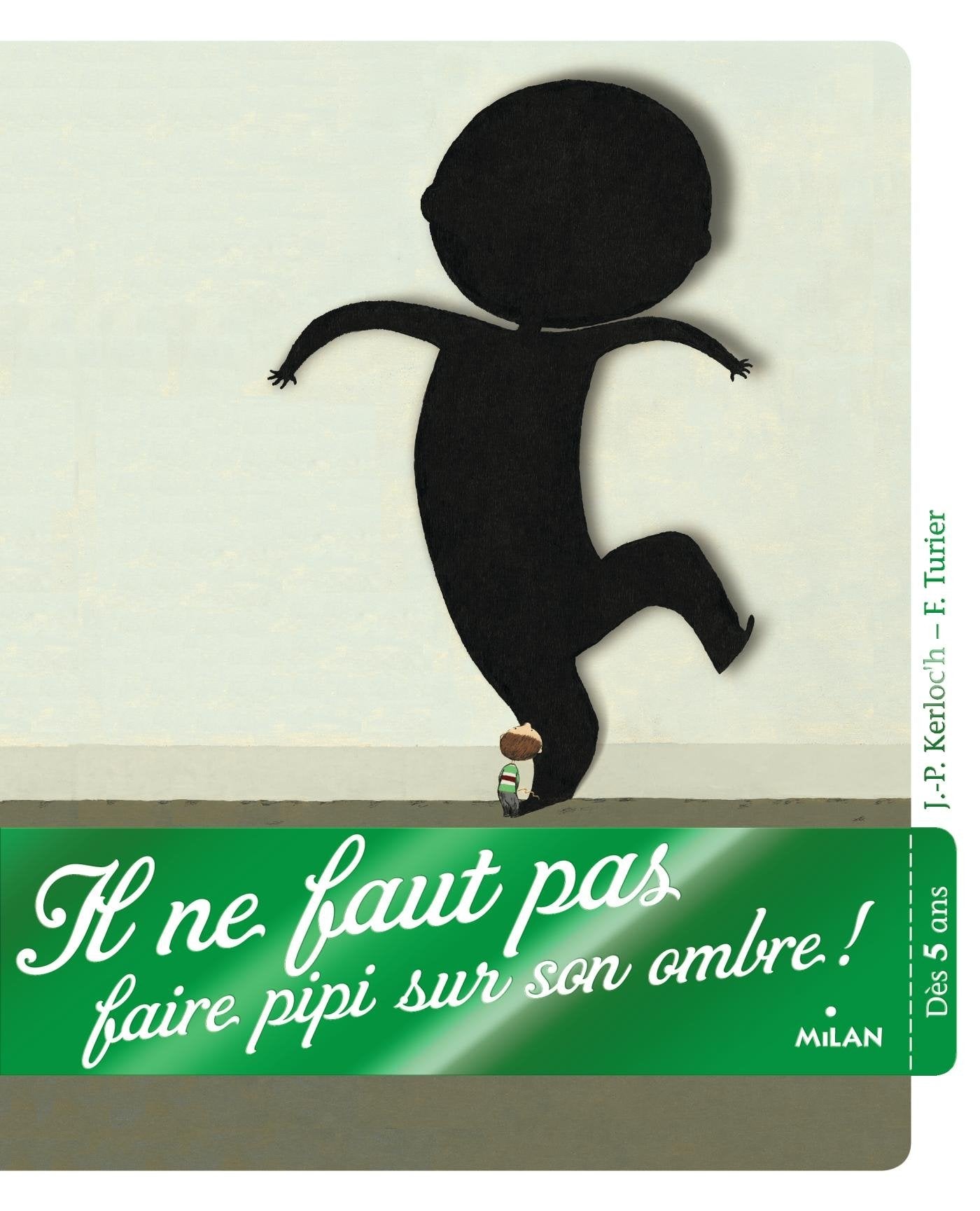 Il ne faut pas faire pipi sur son ombre ! 9782745971029