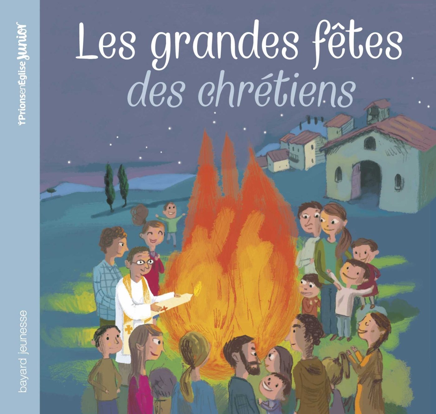 Les grandes fêtes des chrétiens 9782747090834