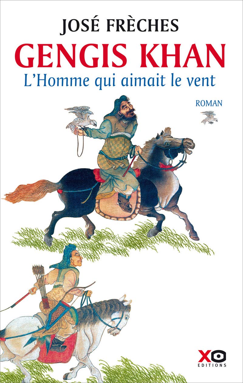 Gengis Khan - L'Homme qui aimait le vent 9782845637559