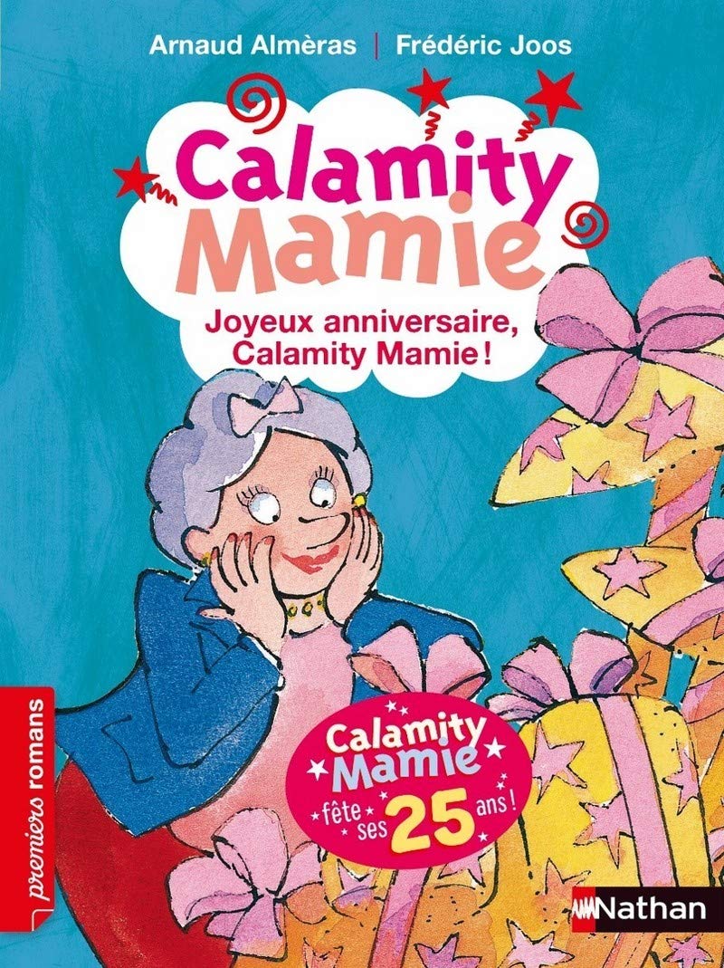 Joyeux anniversaire Calamity Mamie ! - Roman Humour - De 7 à 11 ans 9782092536711