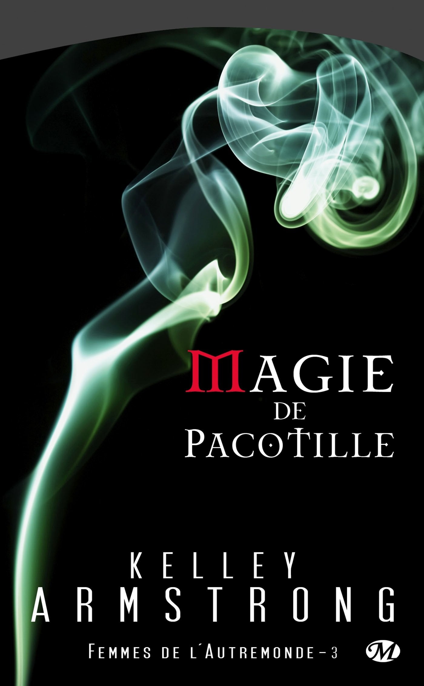Femmes de l'Autremonde, Tome 3: Magie de pacotille 9782811202781