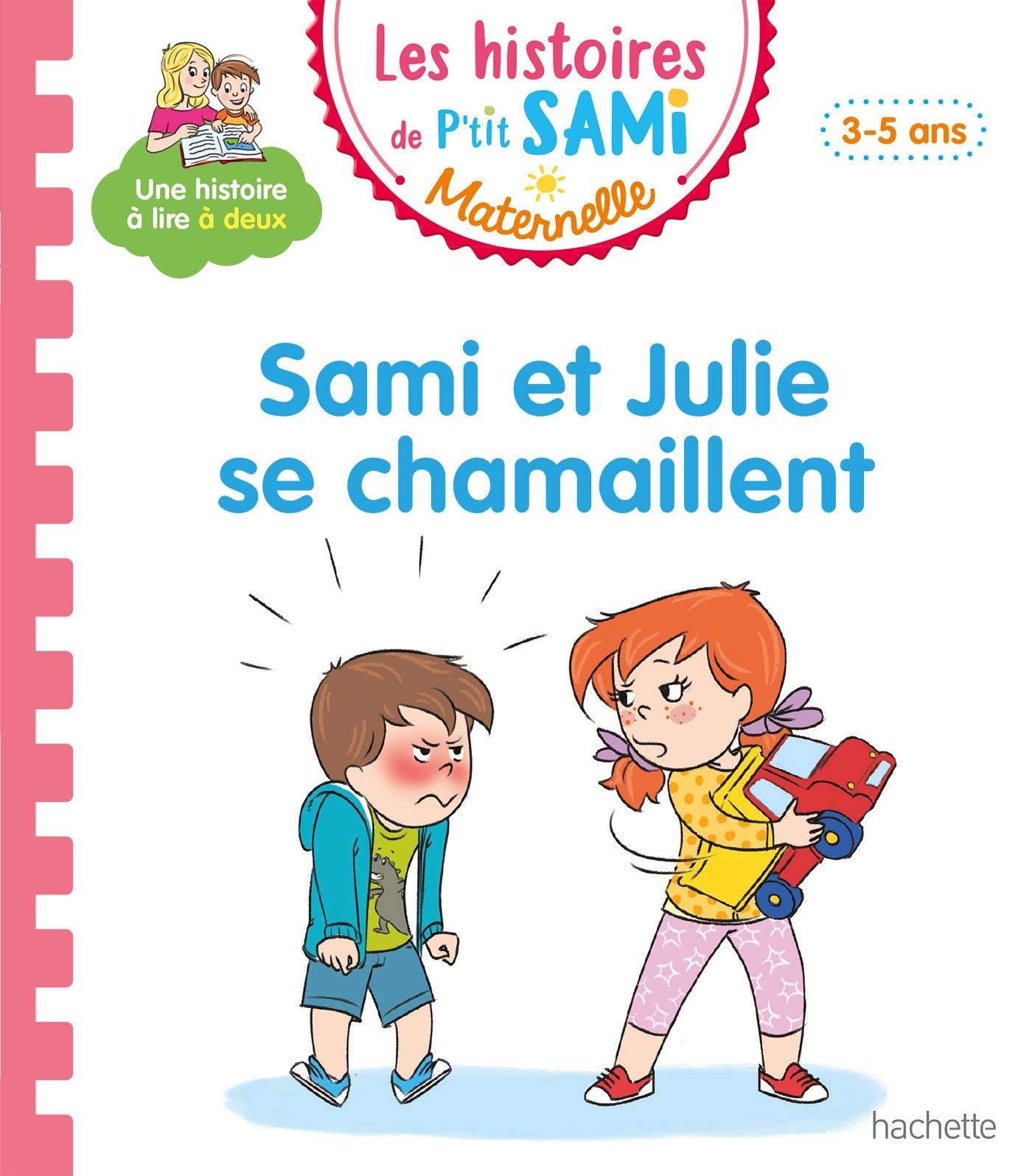 Les histoires de P'tit Sami Maternelle (3-5 ans) : Sami et Julie se chamaillent 9782017082262