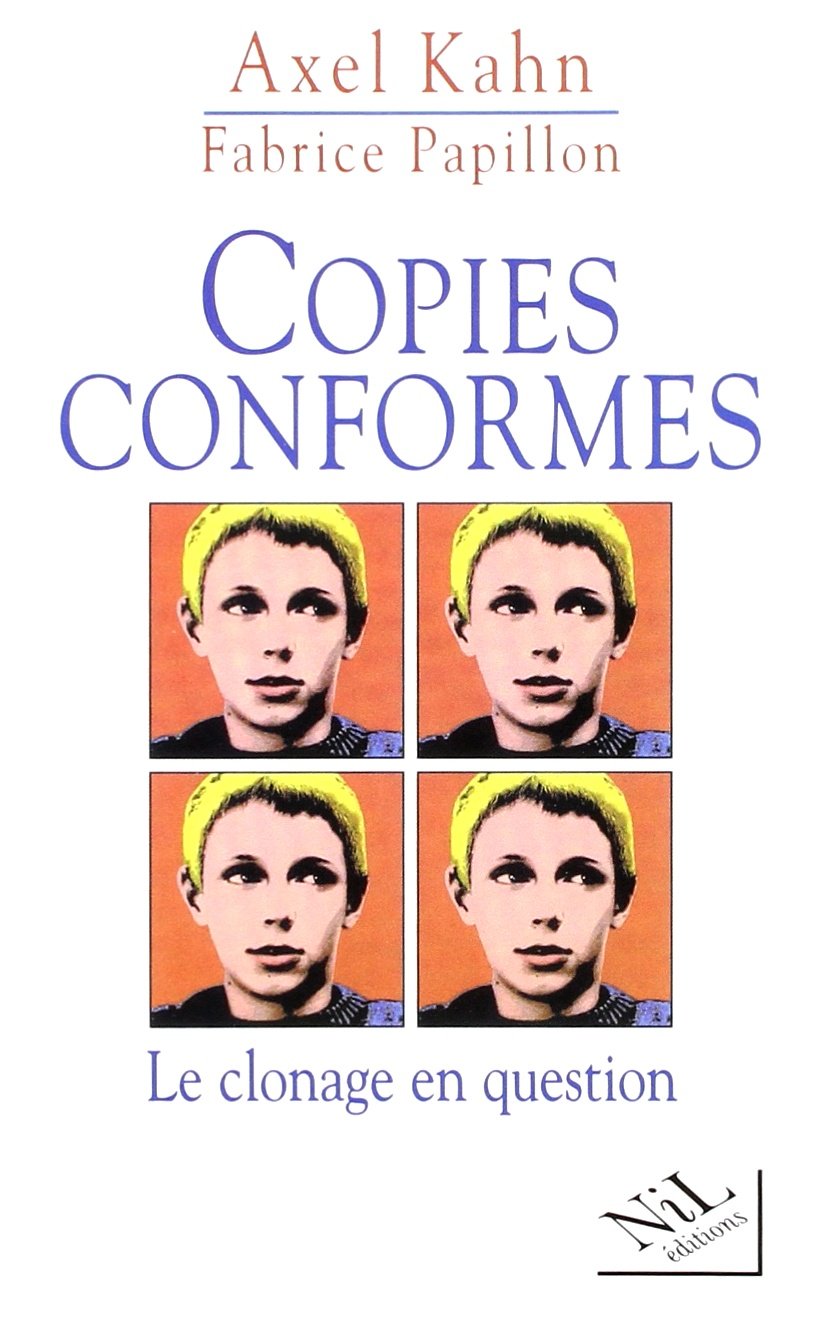 Copies conformes : Le clonage en question 9782841110872