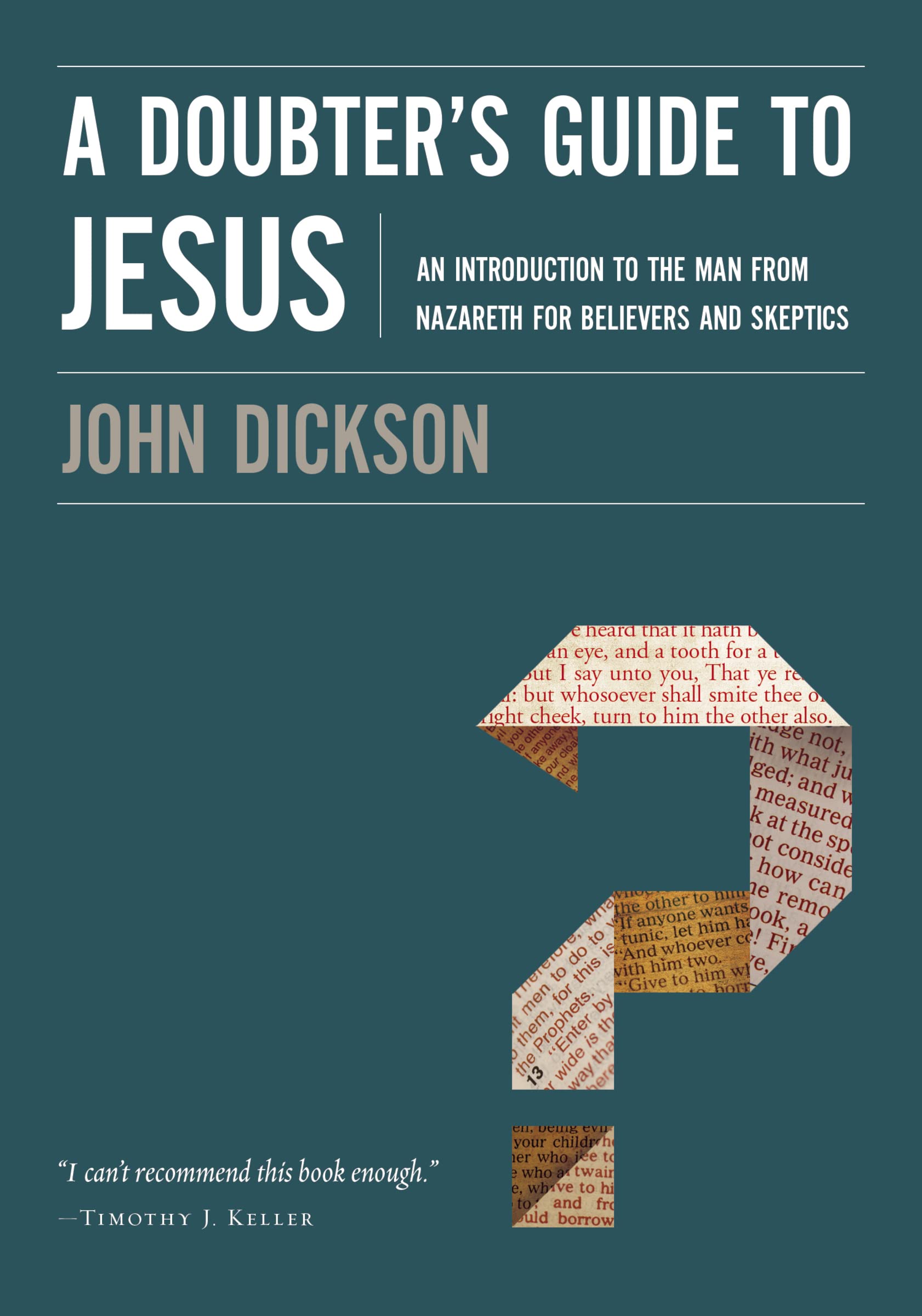 A Doubter's Guide to Jesus: An Introduction to the Man from Nazareth for Believers and Skeptics 9780310328612