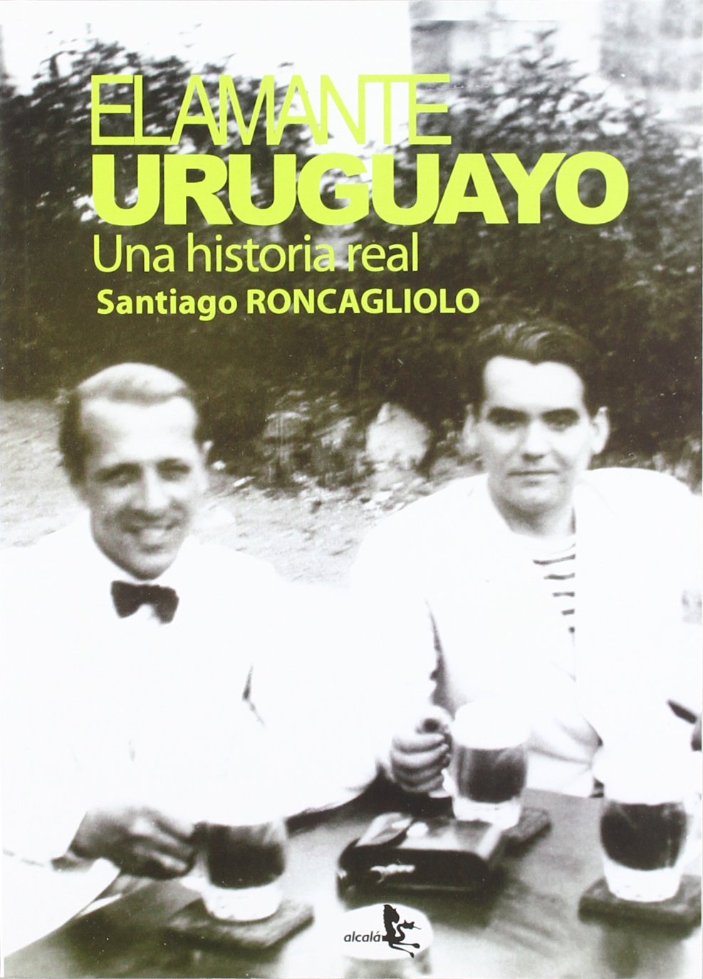 El amante uruguayo / The Uruguayan Lover: Una historia real / A True Story 9788415009207