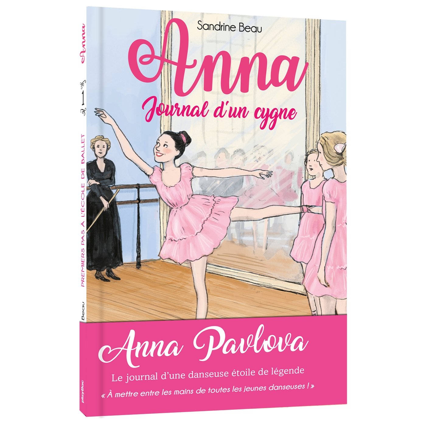 Anna, journal d'un cygne - Premiers pas à l'école de ballet - Tome 1 9782809661903