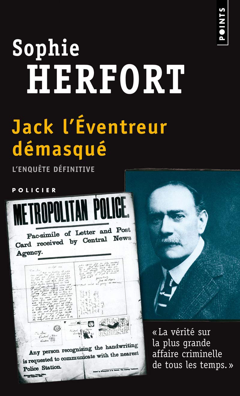 Jack l'éventreur démasqué. L'enquête définitive 9782757808641
