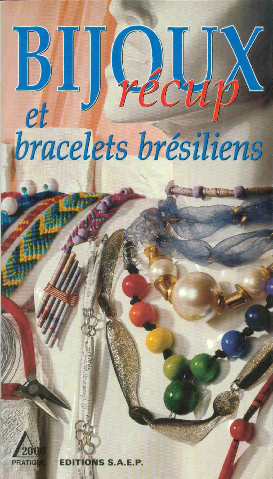 Bijoux récup et bracelets brésiliens 9782737230783