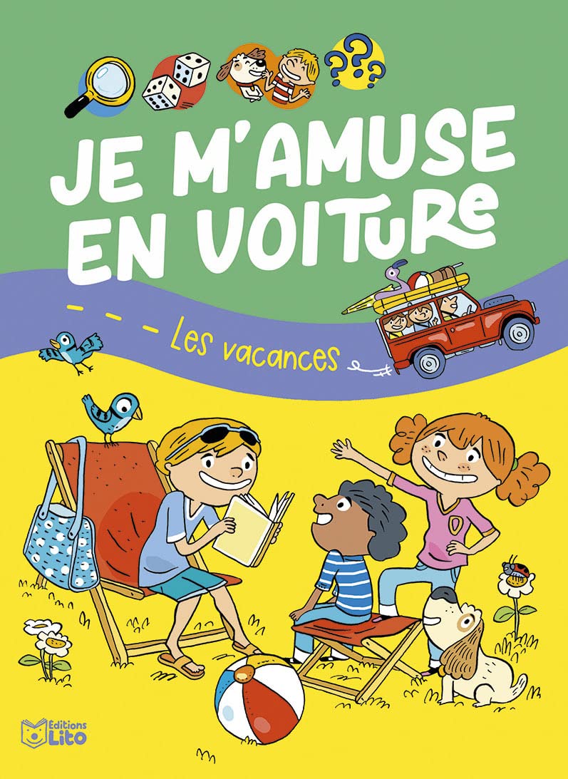 Je m'amuse en voiture- Les vacances - Dès 7 ans 9782244808116