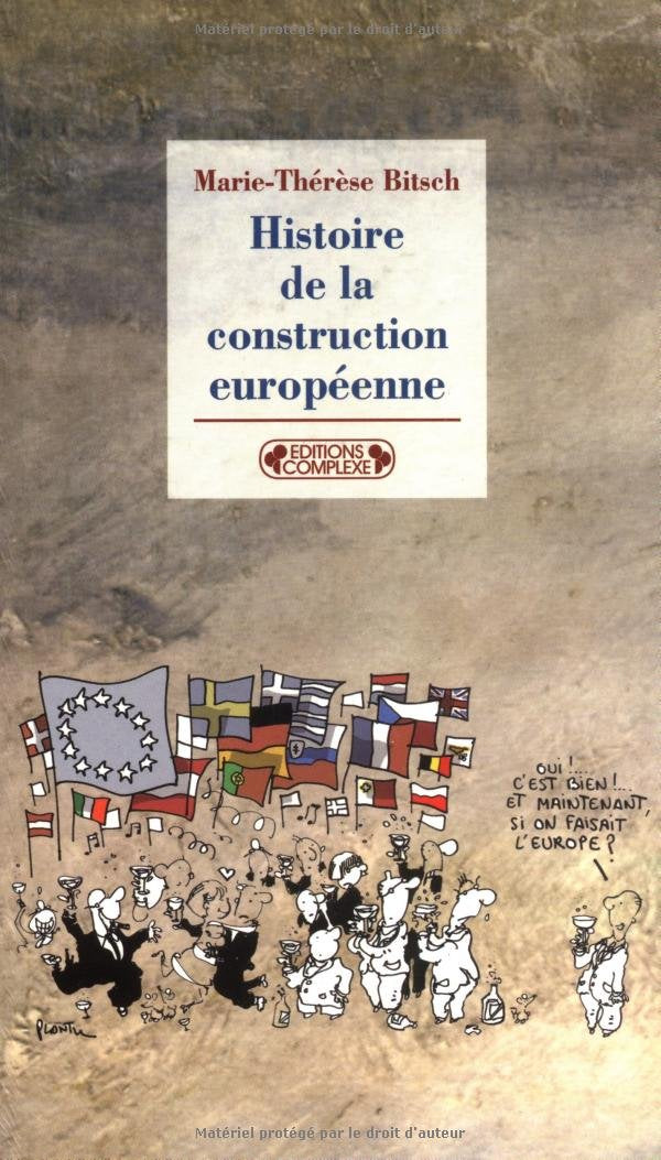 Histoire de la construction européenne de 1945 à nos jours 9782804800215