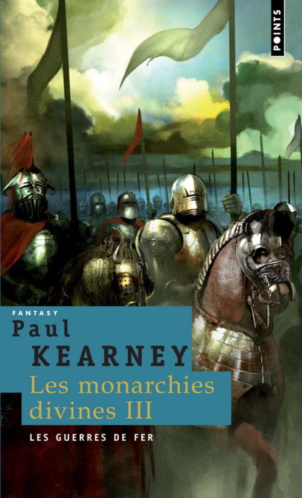 Les Monarchies divines, Tome 3 : Les guerres de fer 9782757801673