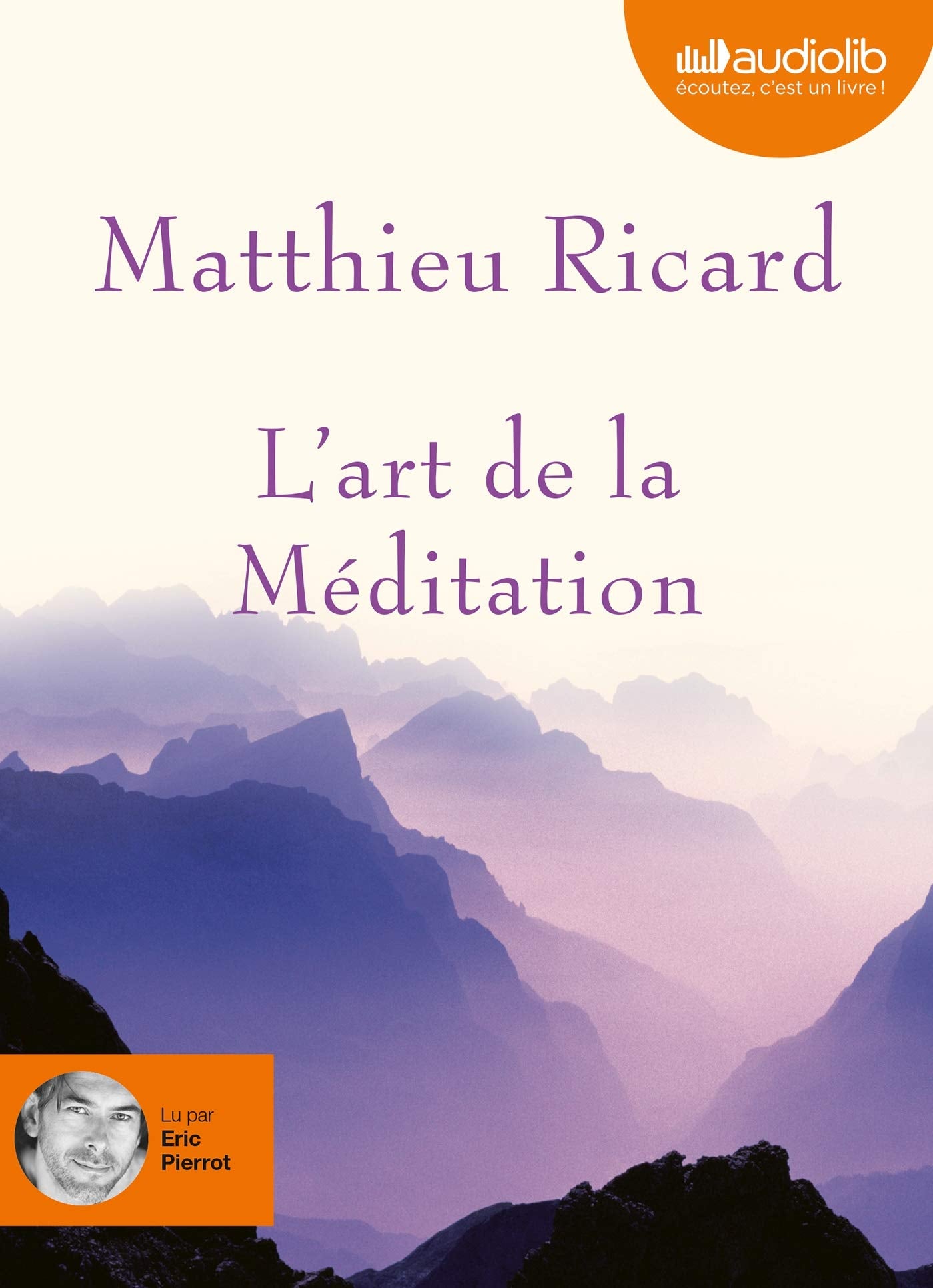L'art de la méditation (z) - Audio livre 1CD MP3 595 Mo 9782356410801