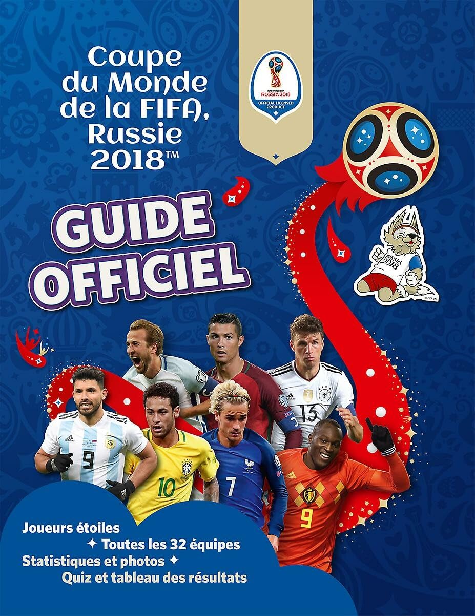 Coupe du monde de la FIFA, Russie 2018 : guide officiel 9789403204352