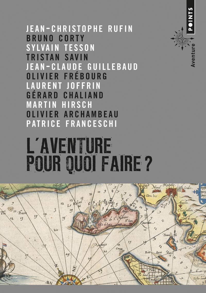 L'aventure : Pour quoi faire ? 9782757834008