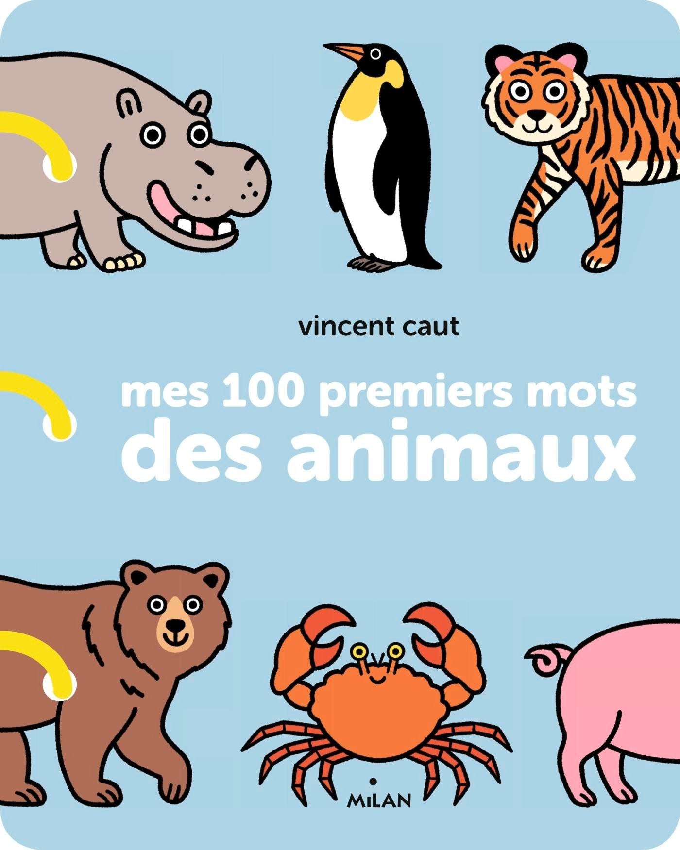Mes 100 premiers mots des animaux 9782745983626