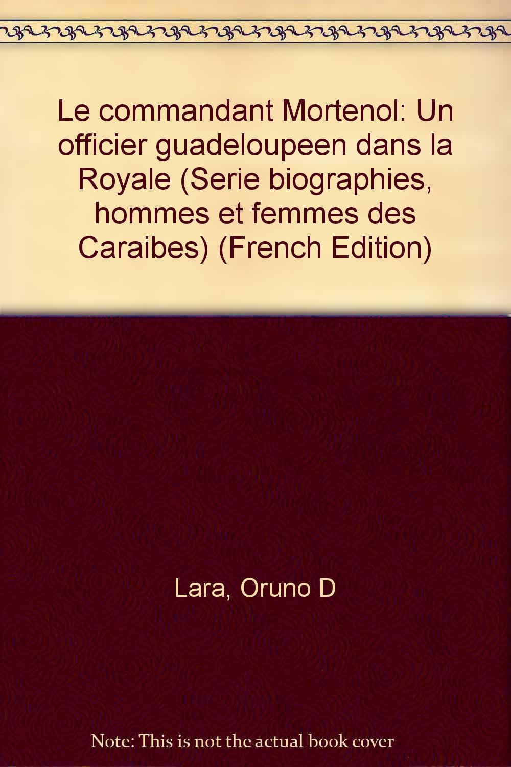 Le commandant Morenol: Un officier guadeloupéen dans la "Royale" 9782905787002