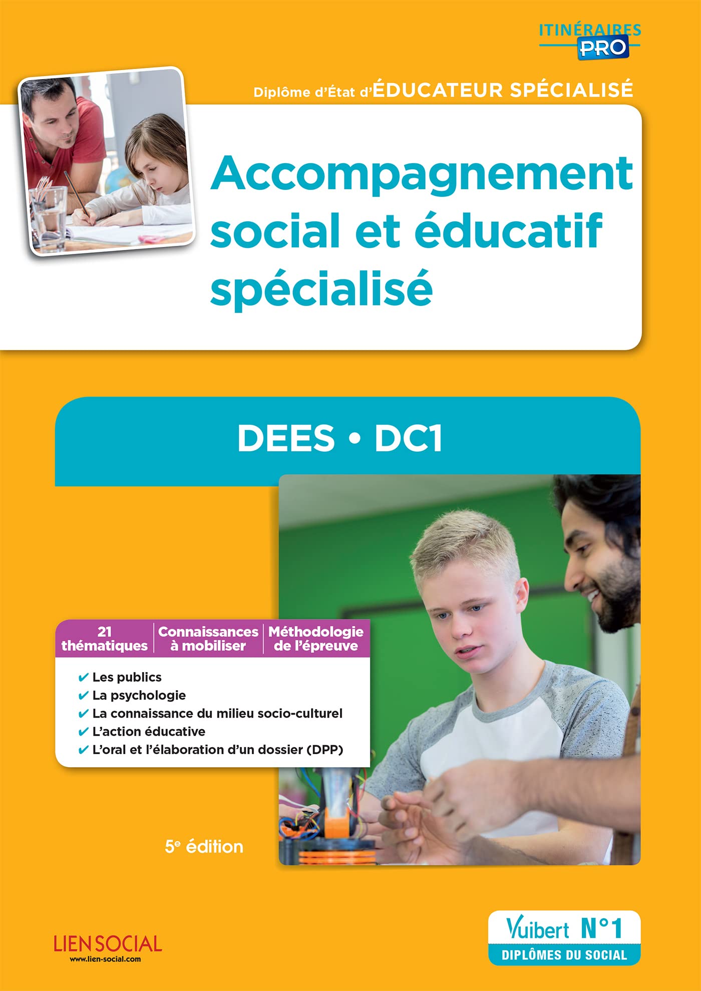 Accompagnement social et éducatif spécialisé - DEES - DC1: Diplôme d'État d'Éducateur spécialisé 9782311203585