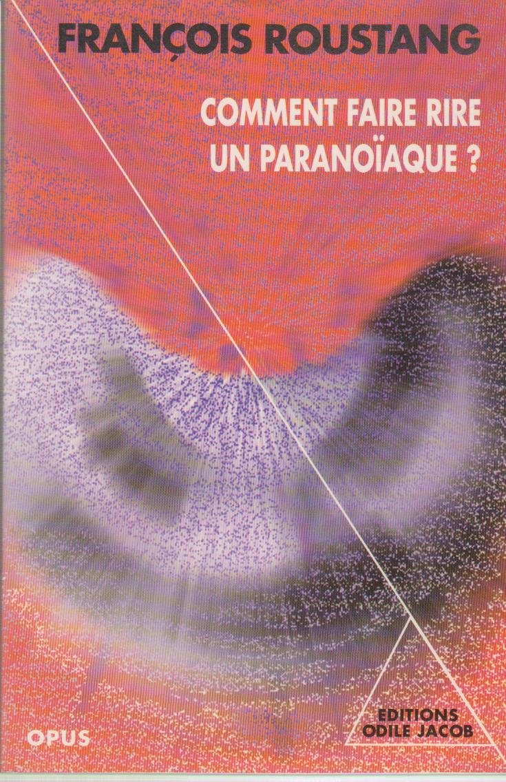 Comment faire rire un paranoïaque ? 9782738103536