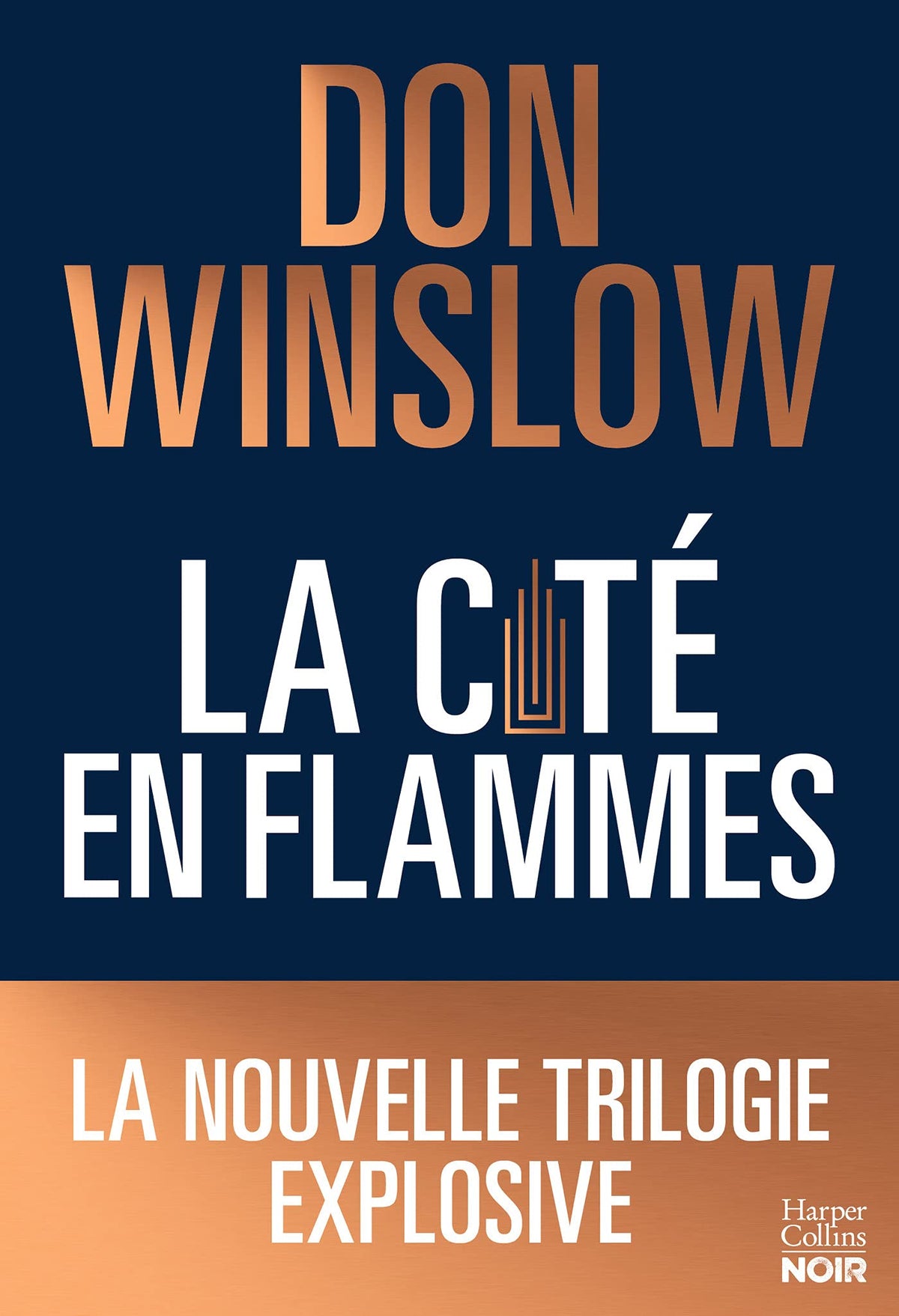 La cité en flammes: La nouvelle trilogie explosive de Don Winslow: noire, épique, magistrale ! 9791033909750