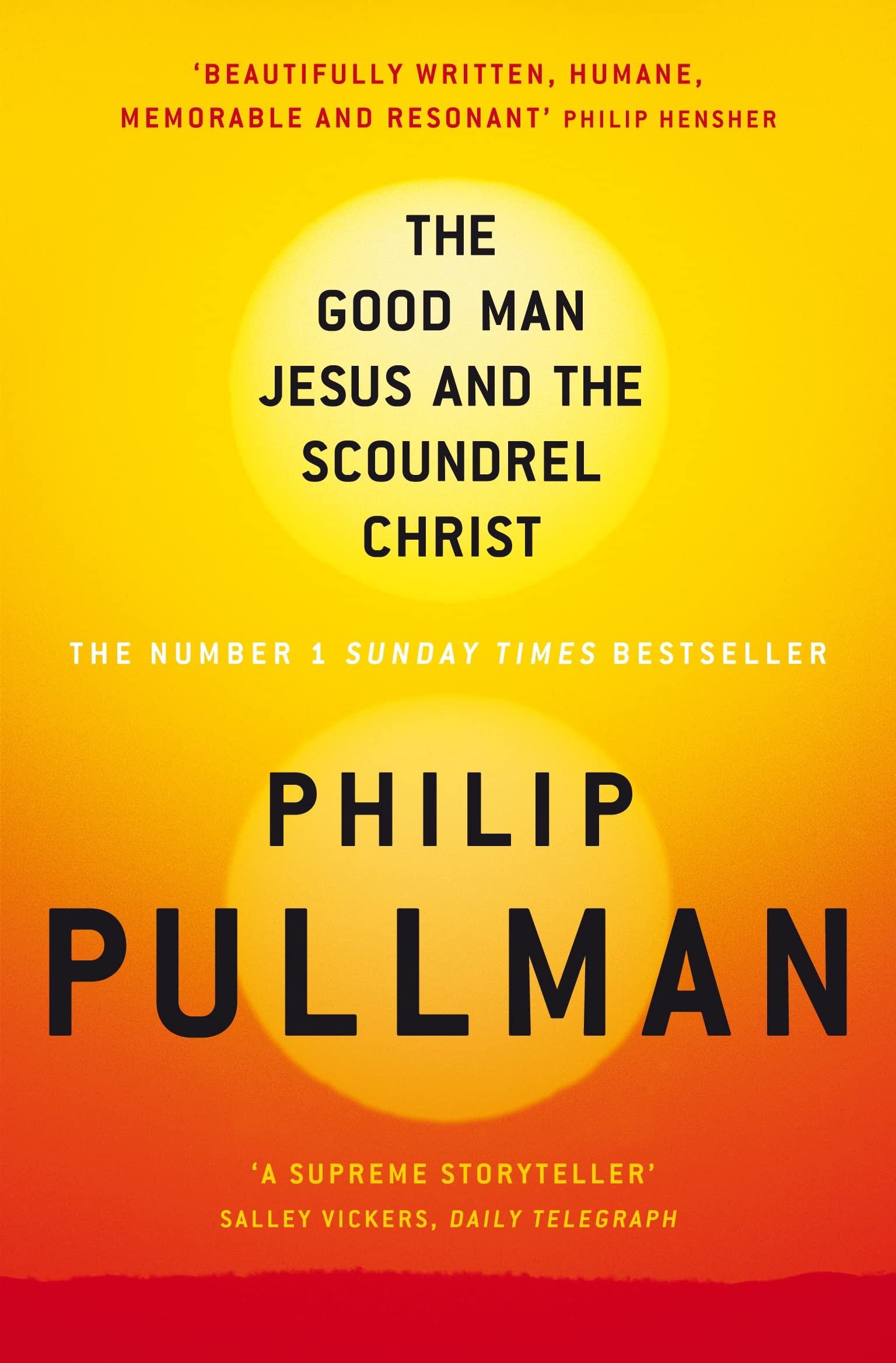 The Good Man Jesus and the Scoundrel Christ 9781847678294