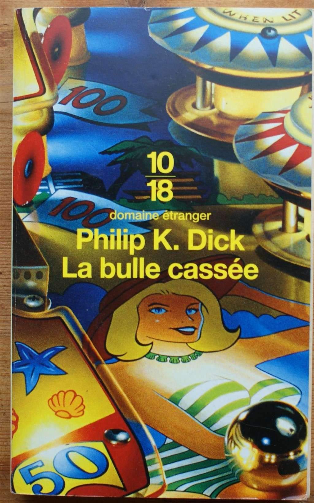 La bulle cassée 9782264041906
