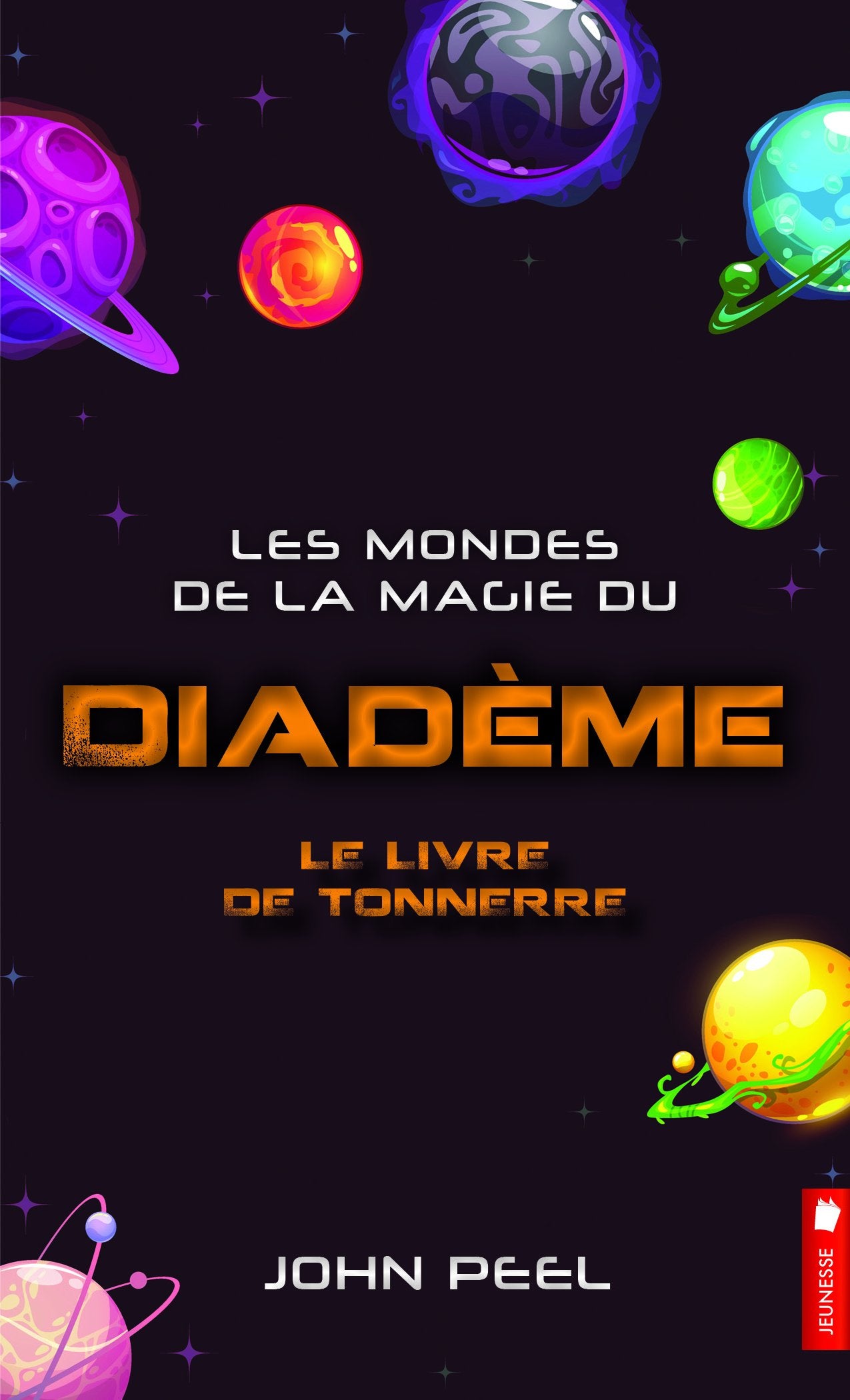 Les mondes de la magie du diadème - Le livre de tonnerre Tome 4 9782897653095