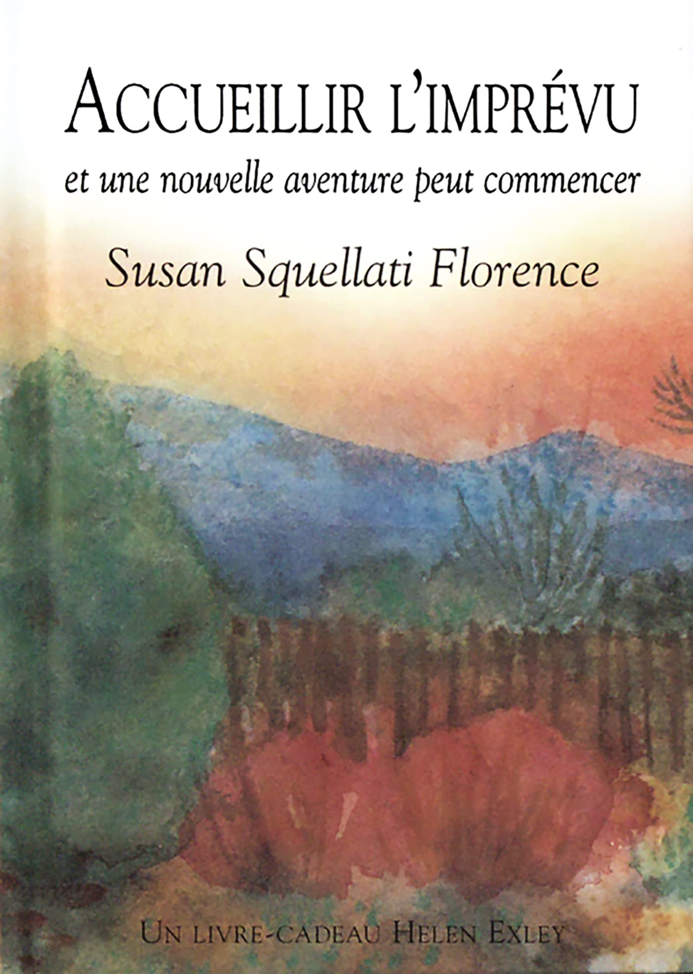 ACCUEILLIR L'IMPREVU 9782873883058