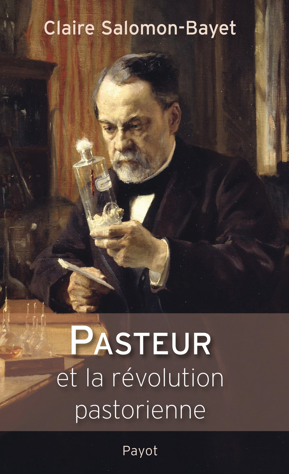 Pasteur et la révolution pastorienne 9782228550802