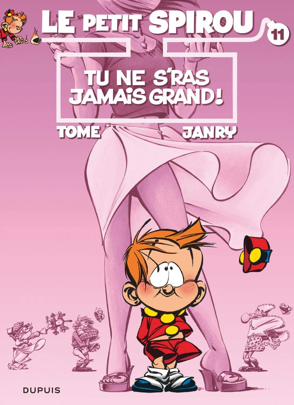 Le Petit Spirou, tome 11 : Tu ne s'ras jamais grand ! 9782800132921