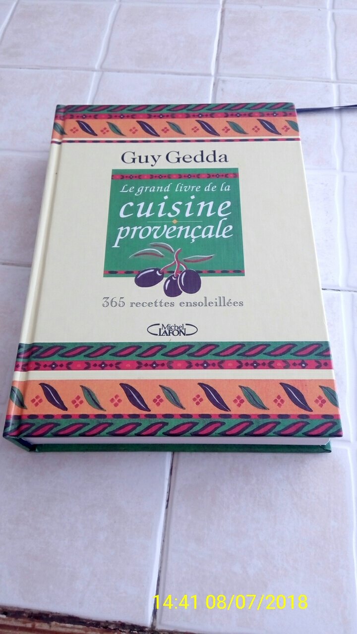 Le grand livre de la cuisine provençale : 365 recettes ensoleillées 9782840985624