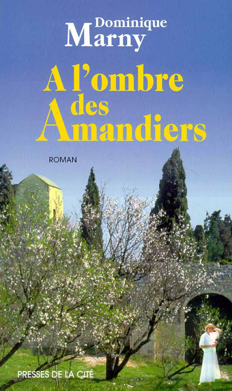 A l'ombre des amandiers 9782258044029