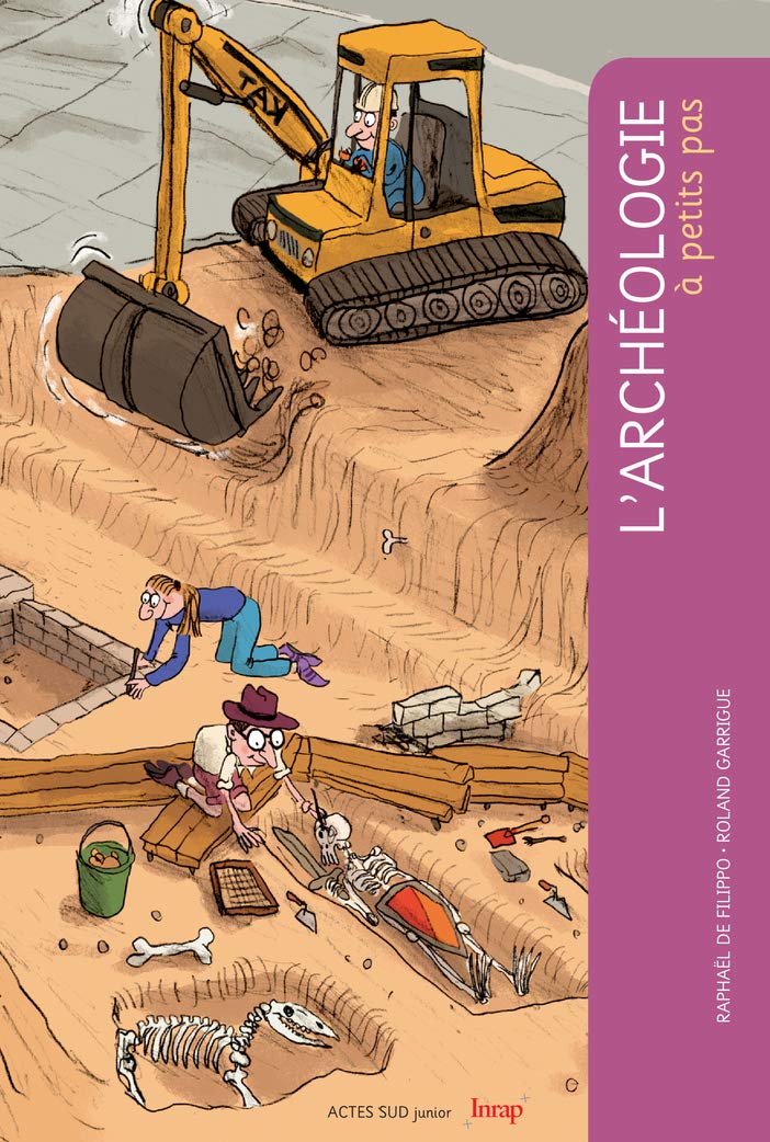 L'archéologie à petits pas 9782742796373