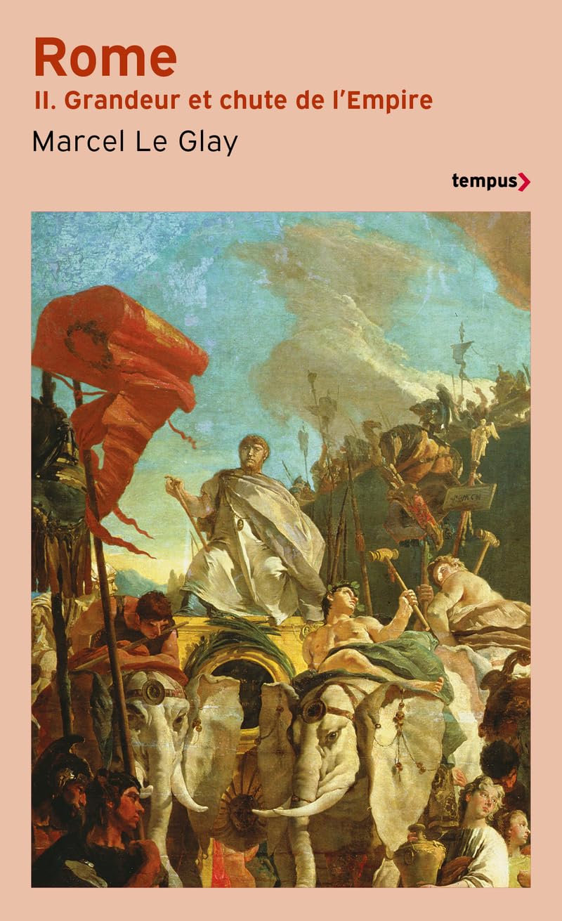 Rome: Grandeur et chute de l'Empire 9782262018986