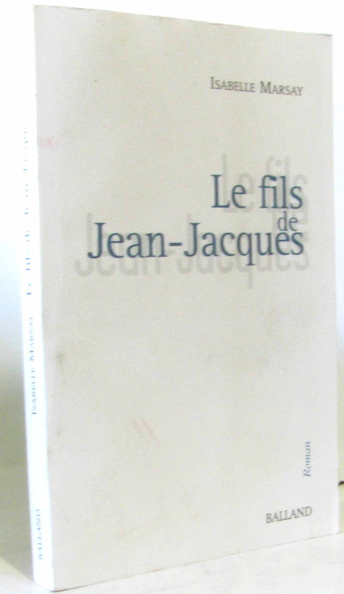 Le Fils de Jean-Jacques 9782715814226