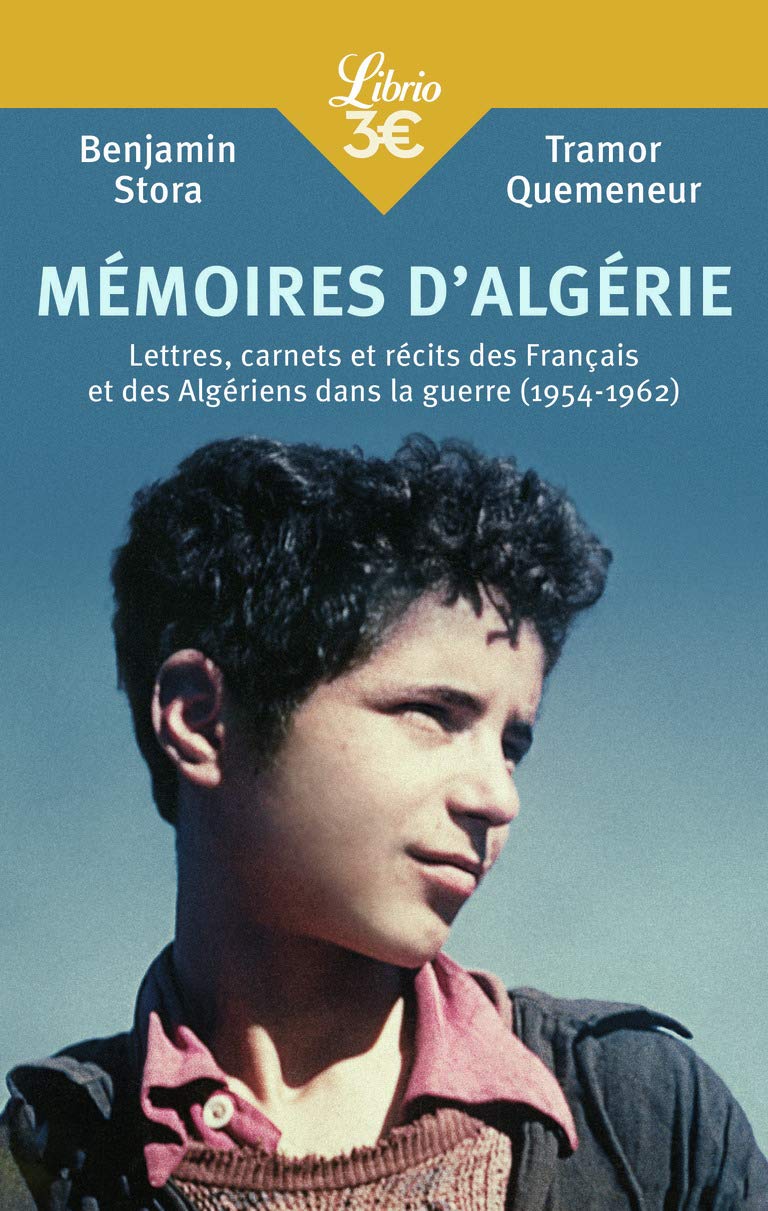 Mémoires d'Algérie: Lettres, carnets et récits des français et des algériens - 1954-1962 9782290078600