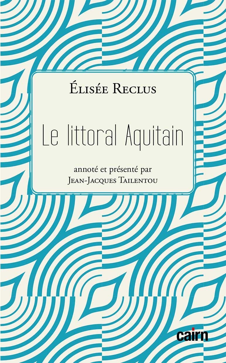 Le littoral aquitain 9791070060032