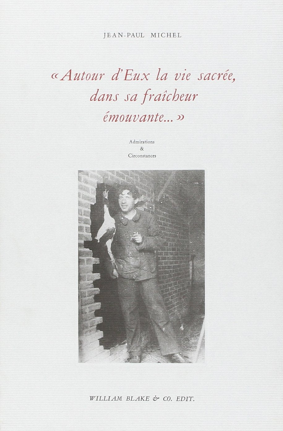 Autour d'eux, la vie sacrée dans sa fraîcheur émouvante... 9782905810960