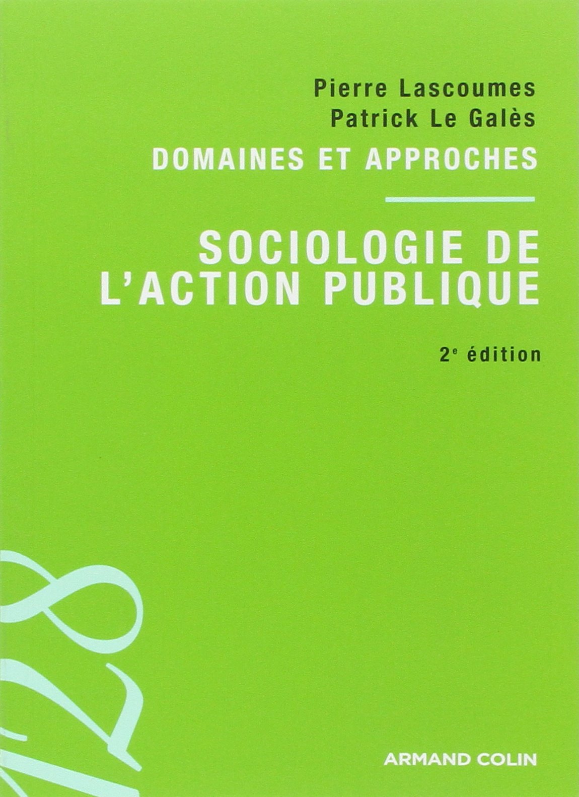 Sociologie de l'action publique: Domaines et approches 9782200259860