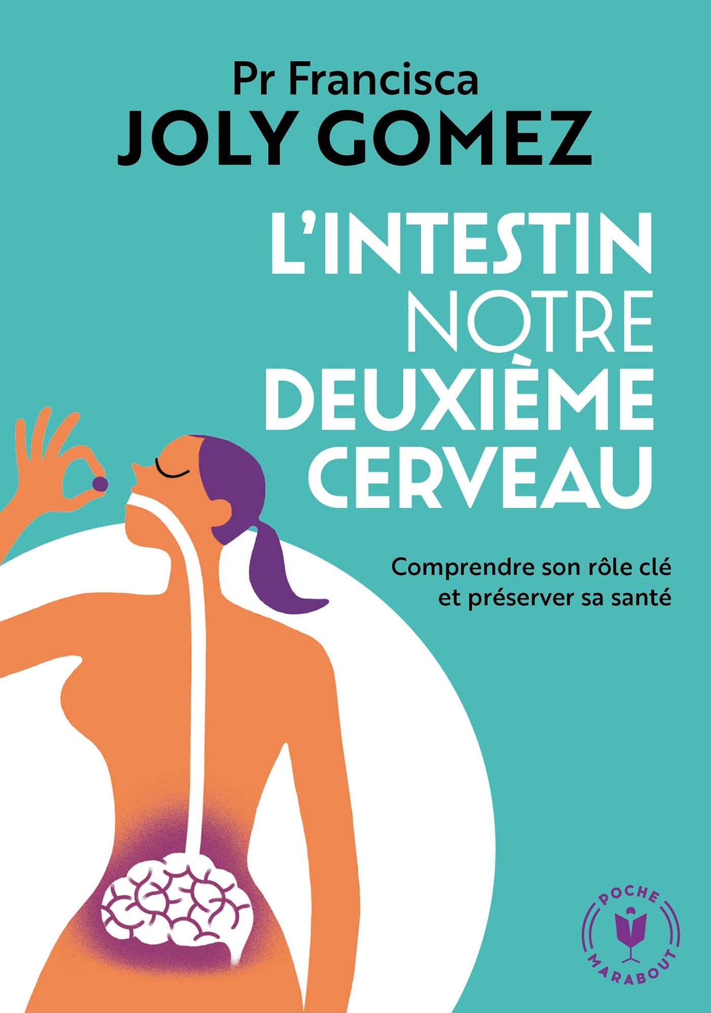 L'intestin notre deuxième cerveau: Comprendre son rôle clé et préserver sa santé 9782501135542