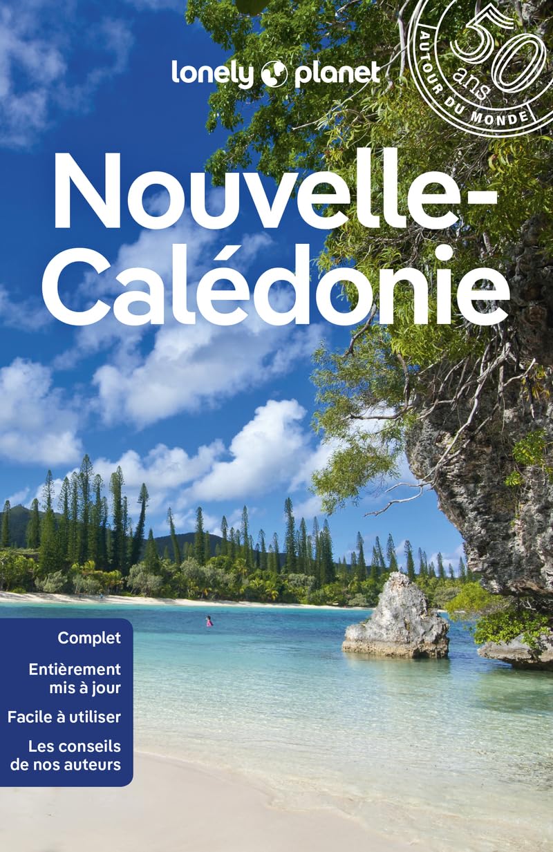 Lonely Planet - Guide Nouvelle-Calédonie 2024-2025: Itinéraires, expériences, conseils pratiques 9782384921324