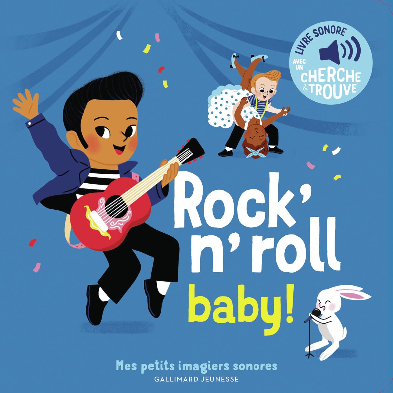 Rock'n'roll baby - Mes petits imagiers sonores - Dès 1 an 9782075155786