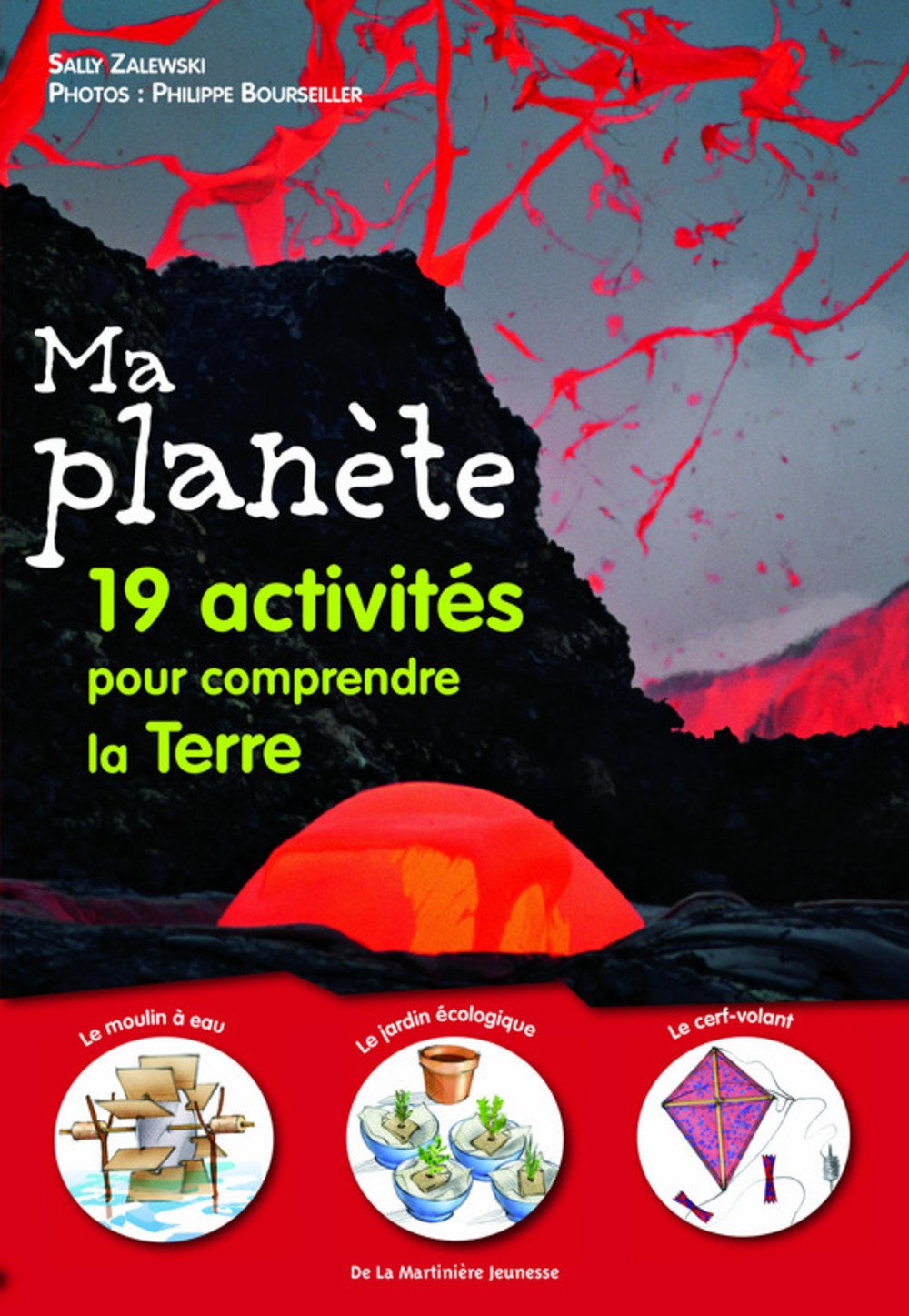 Ma planète: 19 Activités pour comprendre la Terre 9782732438245
